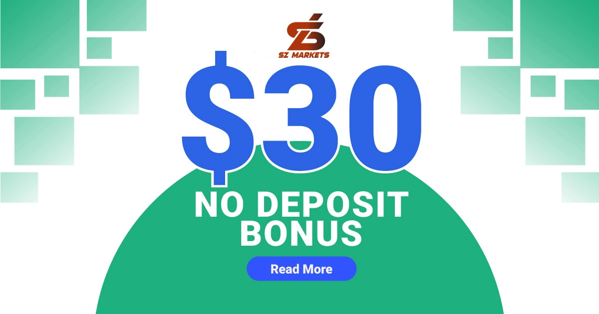Start with SZ Markets $30 No Deposit Bonus