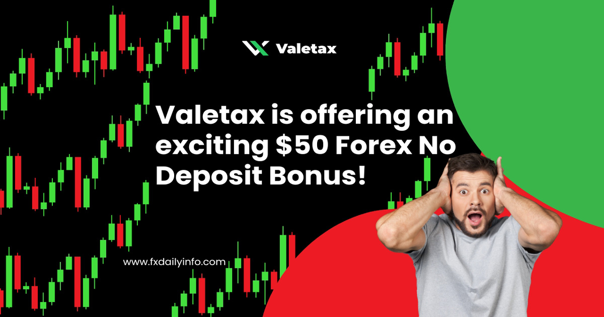 Valetax is running a $50 No Deposit Bonus for new traders
