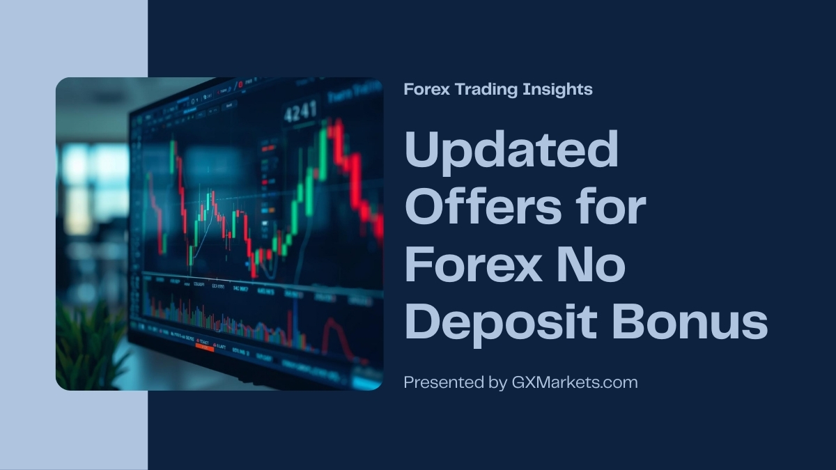 Find offers for Forex No Deposit Bonus Without Verification